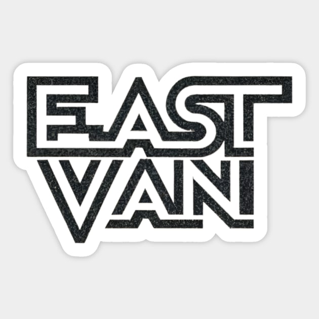 East Van Sticker by OldSchoolRetro